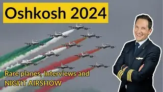 OSHKOSH 24 HIGHLIGHT by Captain Joe