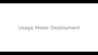 1 - Usage Meter Deployment