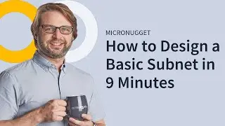 How to Design a Basic Subnet in 9 Minutes