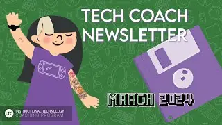 Instructional Tech Coach Newsletter | March 2024