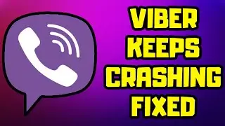 How to FIX Viber Keeps Crashing Problem Android & IOS