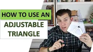 How To Use An Adjustable Triangle