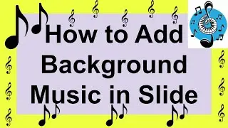 How to Add Background Music in Slide