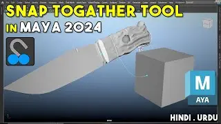 Align Objects Perfectly in Maya by using the SNAP TOGETHER Tool in Maya2024