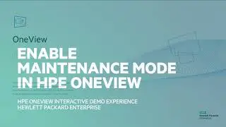 Enable Maintenance Mode in HPE OneView Demo.