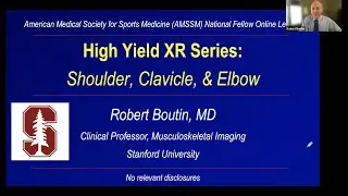 High-Yield X-Ray Series: Shoulder, Clavicle and Elbow | Fellow Online Lecture Series