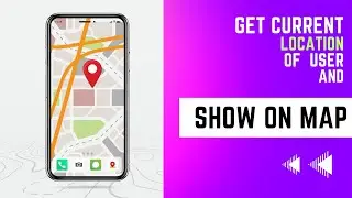 Get User Current Location and Show in Google Map in Flutter (Step by Step Guide)