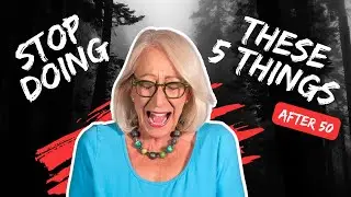 5 Things That Older Women Need to Stop Doing NOW! (If They Want to Be Happy)