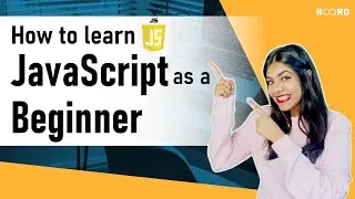 How To Learn JavaScript As A Beginner | JavaScript Learning Path | Board Infinity