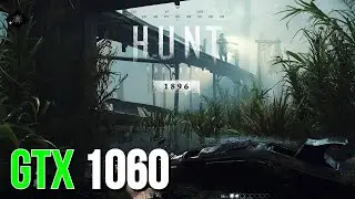 Terrible Performance | Hunt: Showdown 1896 Next Gen Update | GTX 1060