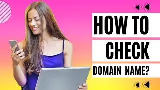 How to Check Domain Name Availability for Website