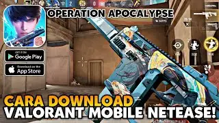 AKHIRNYA VALORANT MOBILE NETEASE FULL RILIS! Operation Apocalypse Android/iOS! | Hyper Front 2.0