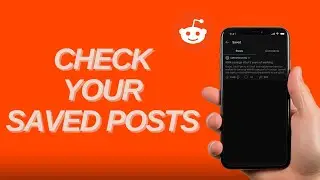 How To Look At Your Saved Posts On Reddit In 2025 (Mobile App Update)