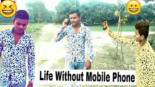 Life Without Mobile Phone 2018_Rk Rubej