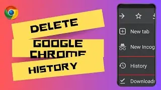 How to Delete Google Chrome History In Android?