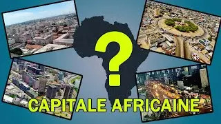 QUIZ Les Capitales de l'Afrique (Monde)  #Culture Générale