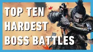 Top 10 Hardest Bosses in Sekiro: Shadows Die Twice