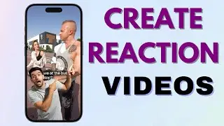 How To Create Reaction Videos With Your Phone 2024 |Create Trending Reaction Videos Using Your Phone