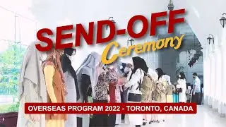 Send Off Ceremony - The World Scholars Youth Program 2022 (Canada)