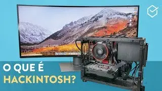 O QUE É HACKINTOSH? | benefícios, problemas, por onde começar e COMO FAZER!