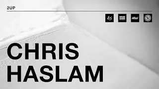 Chris Haslam - 2UP