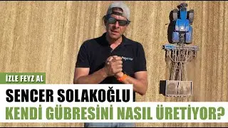 Sencer Solakoğlu Kendi Gübresini Nasıl Üretiyor? Gübrede Büyük Tasarruf | İzle Feyz Al-Arşiv