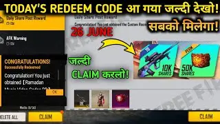 FREE FIRE REDEEM CODE TODAY | 26 JUNE FREE FIRE REDEEM CODE | FF REDEEM CODE TODAY | PIRATES OF FF |