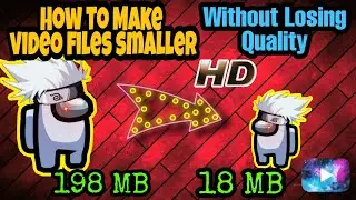 How To Compress Video Files  Using Cellphones | How to Compress Video Files Without Losing Quality