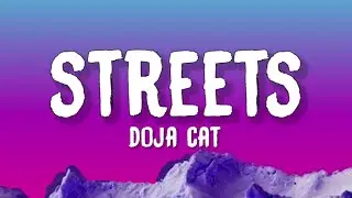 Doja Cat - Streets (Lyrics)