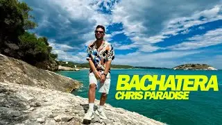 Chris Paradise - BACHATERA (Offcial Video) #bachatasensual