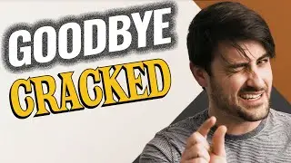 Goodbye, Cracked