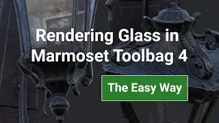 Glass in Marmoset Toolbag 4 for Game Props: The Easy Way