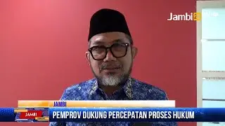 Pemprov Dukung Percepatan Proses Hukum Pengerusakan Kantor Gubernur Jambi