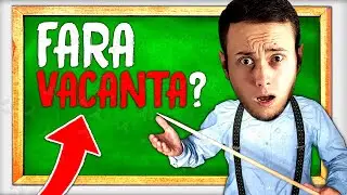 VIATA la SCOALA fara VACANTA!