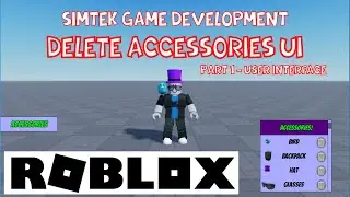 How to Create Roblox Games: Remove Accessories User Interface Part 1 | Roblox Studio 2022