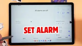 How to Set Up an Alarm on Samsung Galaxy Tab S9 FE