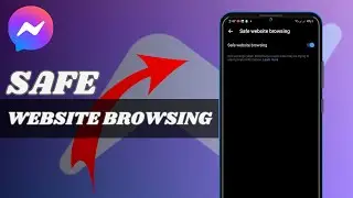 How To Turn On Safe Website Browsing On Messanger