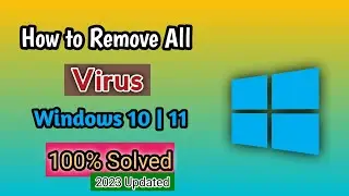 How to remove all viruses from windows 11 | 10 || How to remove virus from PC || 2023