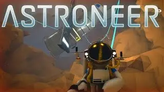 Astroneer - Ep. 11 - Excavating the Telescope! - Lets Play Astroneer Gameplay