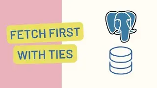 How to Use FETCH WITH TIES in PostgreSQL