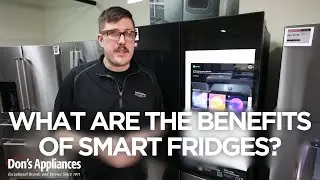 What Are the Benefits of Smart Fridges?