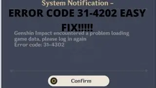 Genshin Impact: Error code 31-4302 / (EASY FIX!!!)