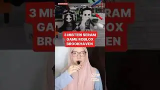 3 TEMPAT SERAM DI ROBLOX BROOKHAVEN 