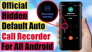 Hidden Call Recorder for All Android Phone Top & Best with 100% Working Proof [HIDDEN CALL RECORDER]