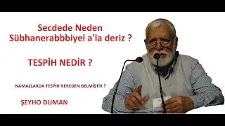 Namazlarda Tespih Çekmek Doğru mu? Secdede Neden Sübhanerabbbiyel a'la deriz ?