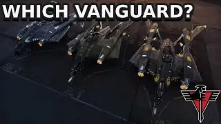 The Vanguard Review: Which Variant Is Best? | Star Citizen