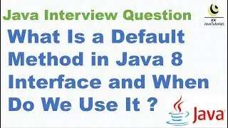 What Is a Default Method in Java 8 Interface and When Do We Use It ?