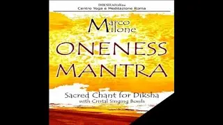 Oneness Mantra - Marco Milone