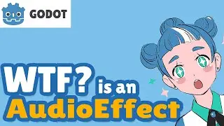 WTF is an AudioEffect in Godot? Reverb & Low Pass Filters.