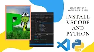 PYTHON SETUP || VS CODE || ENVIRONMENT VARIABLES || BEGINEERS GUIDE